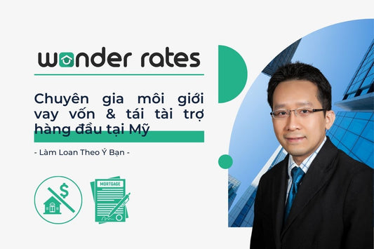 Wonder Rates - Chuyên gia vay vốn và tái tài trợ hàng đầu tại Mỹ